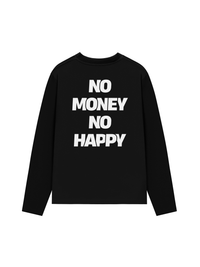 Áo Dài Tay No Money No Happy