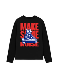 Áo Dài Tay Make Some Noise