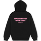 Áo Hoodie Nỉ Hai Da Life Is Better With A Cat