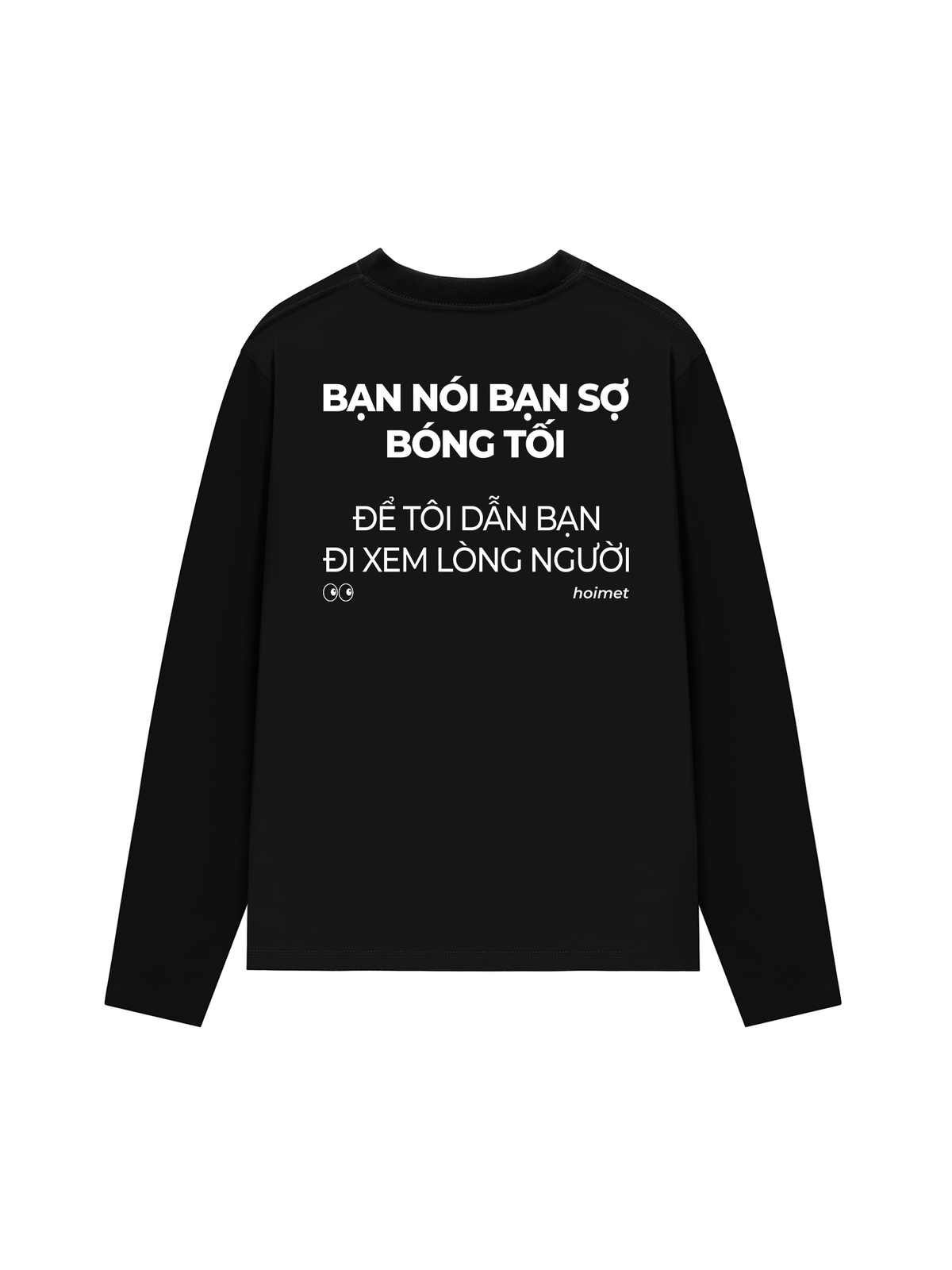 Áo Dài Tay Bạn Nói Bạn Sợ Bóng Tối