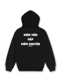 Áo Hoodie Nỉ Hai Da Kiếm Tiền Gặp Kiếm Chuyện
