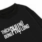 Áo Sweater Nỉ Hai Da Thích Phụ Nữ Đừng Phụ Lòng