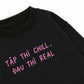 Áo Sweater Nỉ Hai Da  Tập Chill Đau Real