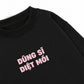 Áo Sweater Nỉ Hai Da  Dũng Sĩ Diệt Mồi
