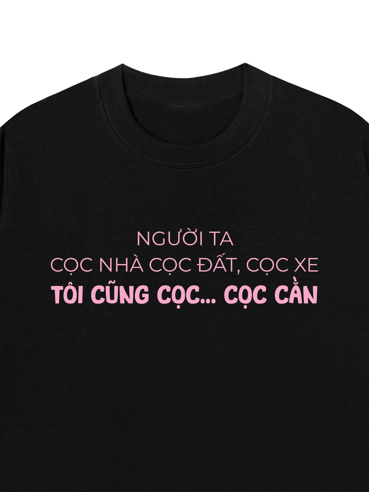 Áo Thun Relaxed Fit Người Ta Cọc Nhà Cọc Đất Cọc Xe