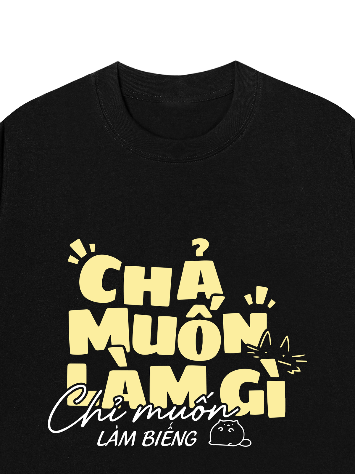 Áo Thun Relaxed Fit Chả Muốn Làm Gì