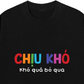 Áo Thun Relaxed Fit Chịu Khó Khó Quá Bỏ Qua