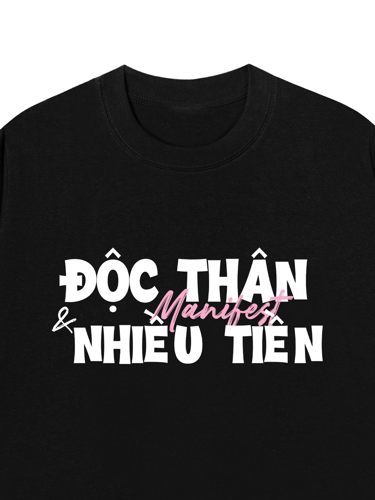 Áo Thun Relaxed Fit Manifest Độc Thân Và Nhiều Tiền