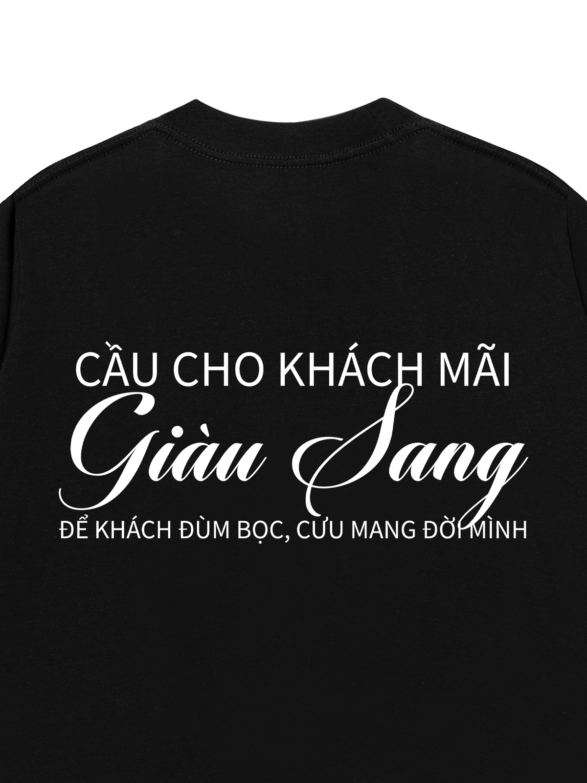 Áo Thun Relaxed Fit Cầu Cho Khách Mãi Giàu Sang
