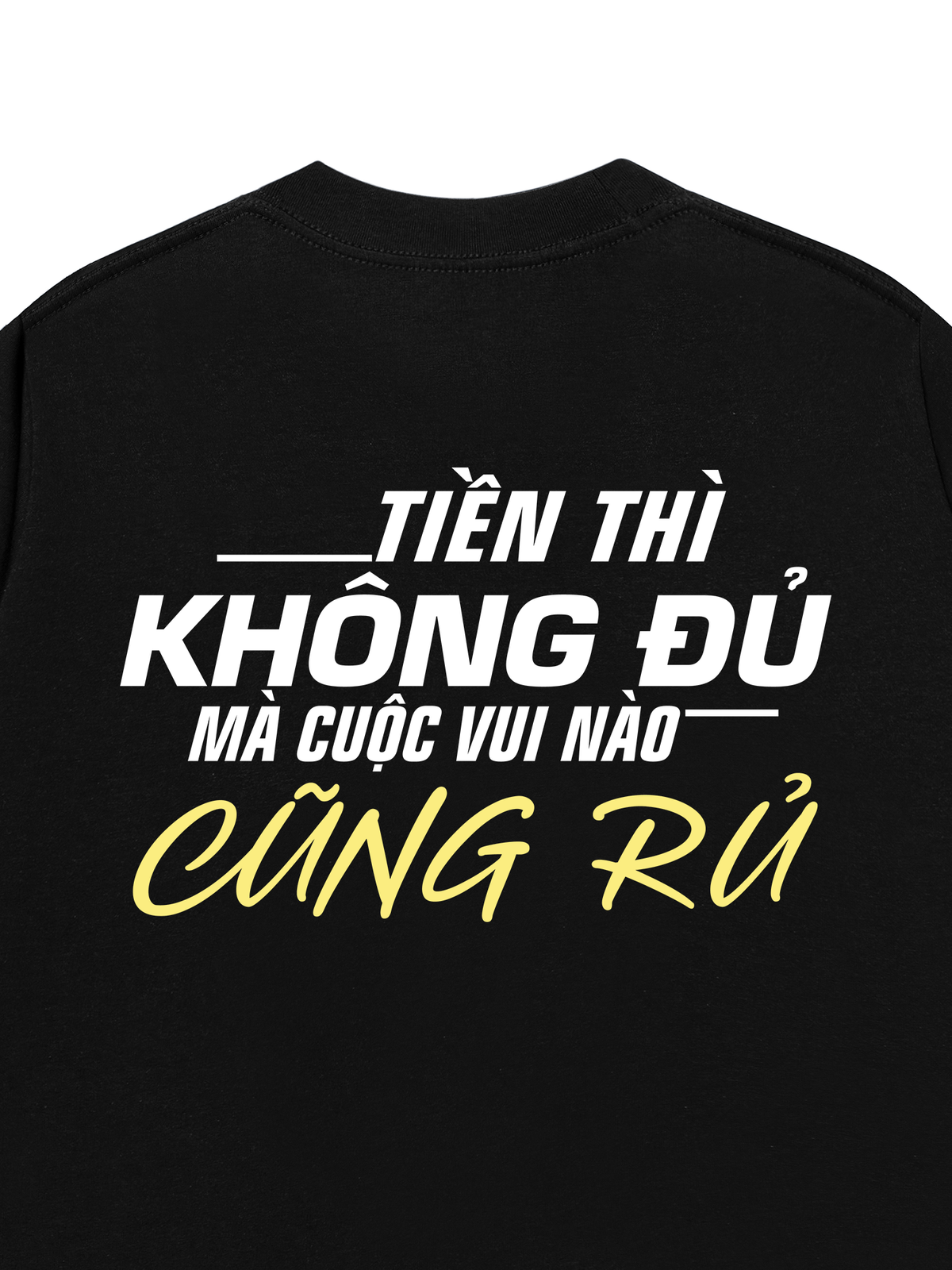 Áo Thun Relaxed Fit Tiền Thì Không Đủ
