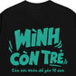 Áo Thun Relaxed Fit Mình Còn Trẻ