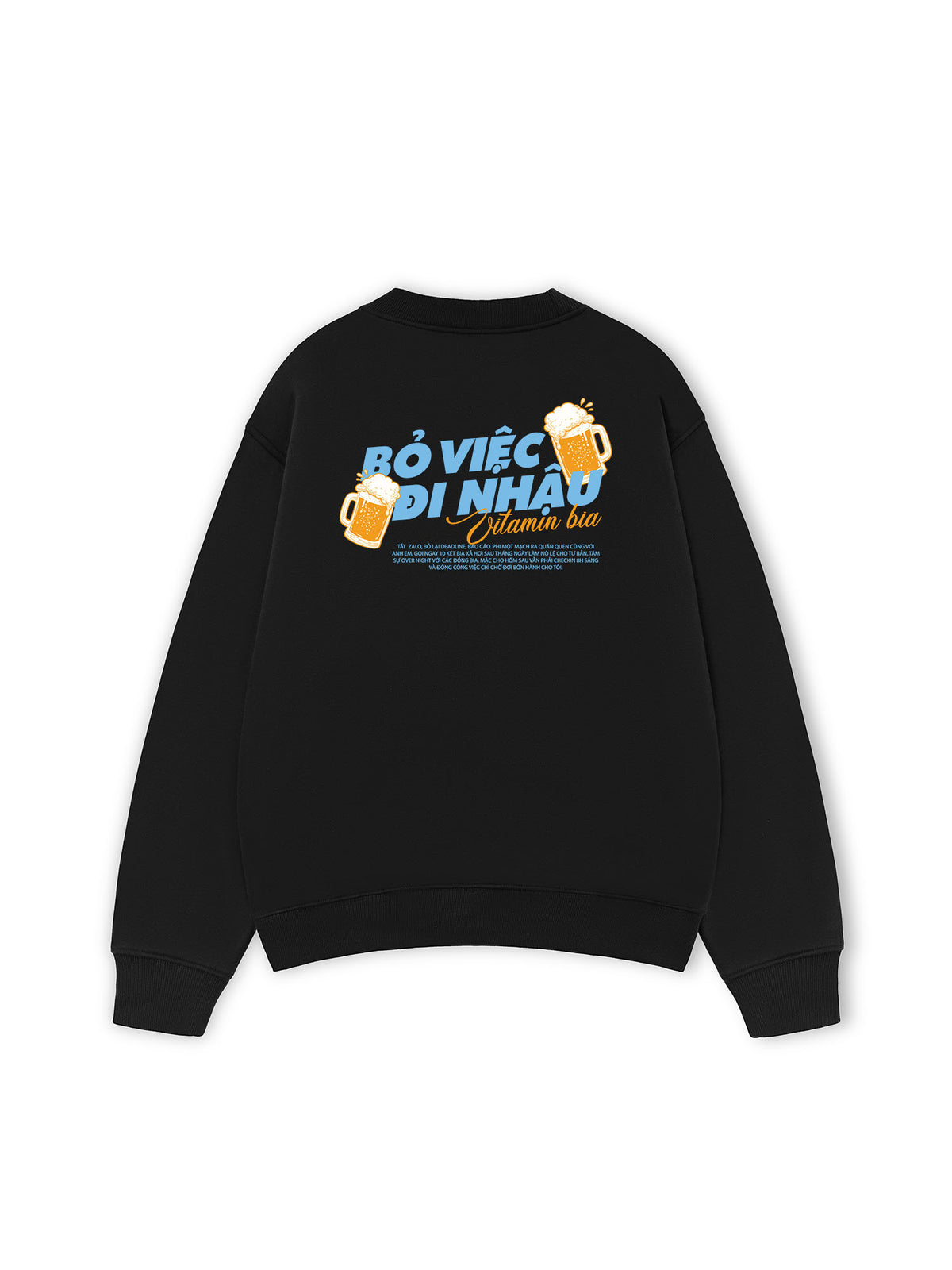 Áo Sweater Nỉ Hai Da Bỏ Việc Đi Nhậu
