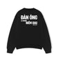Áo Sweater Nỉ Hai Da Đàn Ông Là Những Niềm Đau
