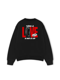 Áo Sweater Nỉ Hai Da Tưởng Là Love