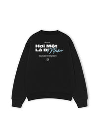 Áo Sweater Nỉ Hai Da Hơi Mệt Là Nhậu