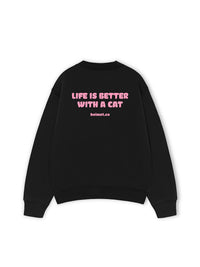 Áo Sweater Nỉ Hai Da  Life Is Better With A Cat