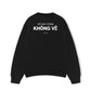 Áo Sweater Nỉ Hai Da Có Say Cũng Không Về