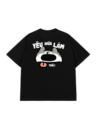 Áo Thun Relaxed Fit Yêu Nữa Làm Chó