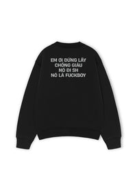 Áo Sweater Nỉ Hai Da Đừng Lấy Chồng Giàu