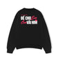 Áo Sweater Nỉ Hai Da Anh Im Vài Hôm
