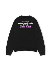 Áo Sweater Nỉ Hai Da Em Là Cuộc Đời