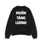 Áo Sweater Nỉ Hai Da Muốn Tăng Lương