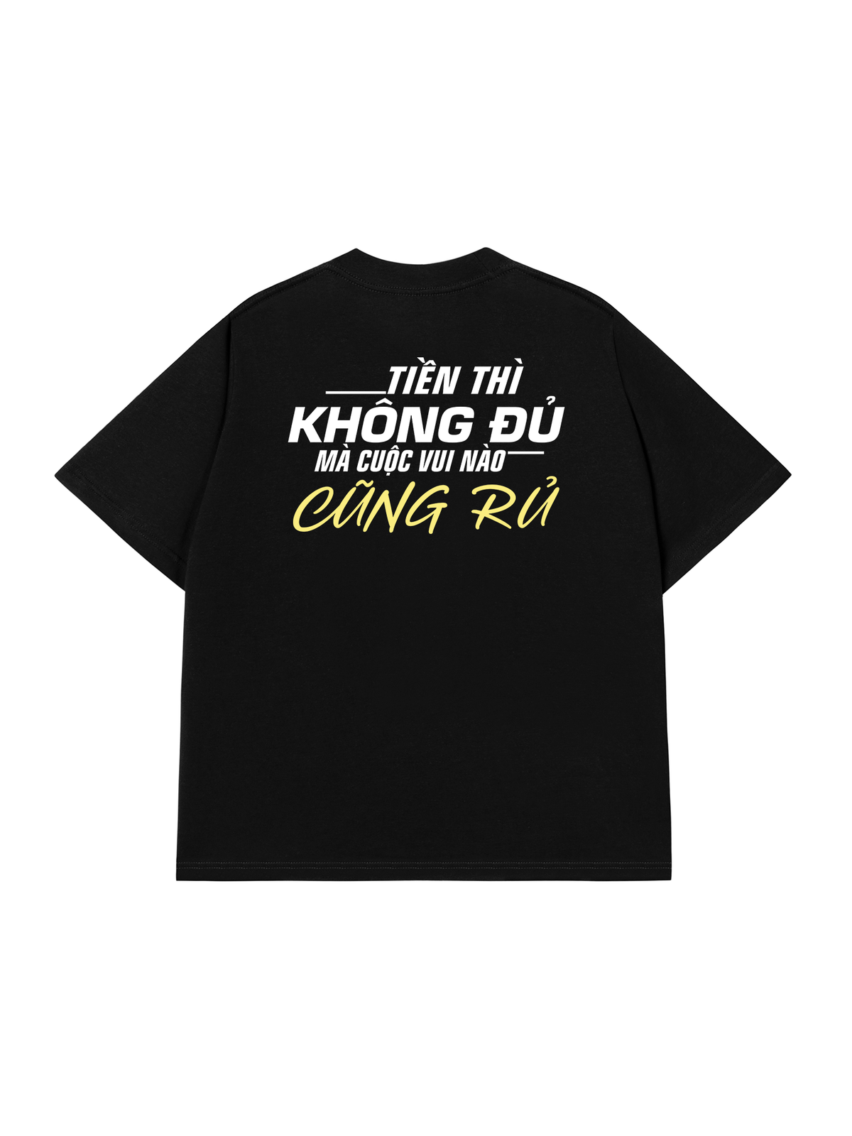Áo Thun Relaxed Fit Tiền Thì Không Đủ