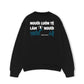 Áo Sweater Nỉ Hai Da Luôn Tệ Làm Tuôn Lệ