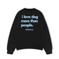 Áo Sweater Nỉ Hai Da I Love Dog