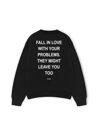 Áo Sweater Nỉ Hai Da Fall In Love With Your Problems