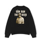 Áo Sweater Nỉ Hai Da Gần Bạn Thì Beer