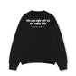 Áo Sweater Nỉ Hai Da Tôi Làm Việc Vất Vả