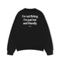 Áo Sweater Nỉ Hai Da  Im Not Flirting