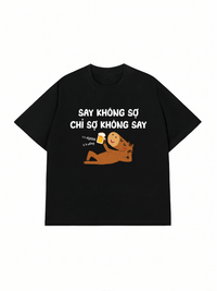 Áo Thun Relaxed Fit Say Không Sợ
