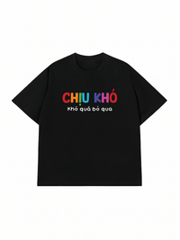 Áo Thun Relaxed Fit Chịu Khó Khó Quá Bỏ Qua