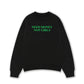 Áo Sweater Nỉ Hai Da  Need Money Not Girls