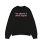 Áo Sweater Nỉ Hai Da Pilates & Drink Tequila