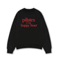 Áo Sweater Nỉ Hai Da Pilates Is My Happy Hour
