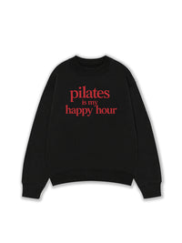 Áo Sweater Nỉ Hai Da Pilates Is My Happy Hour