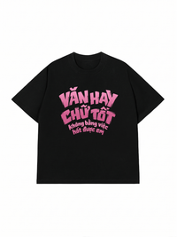 Áo Thun Relaxed Fit Văn Hay Chữ Tốt