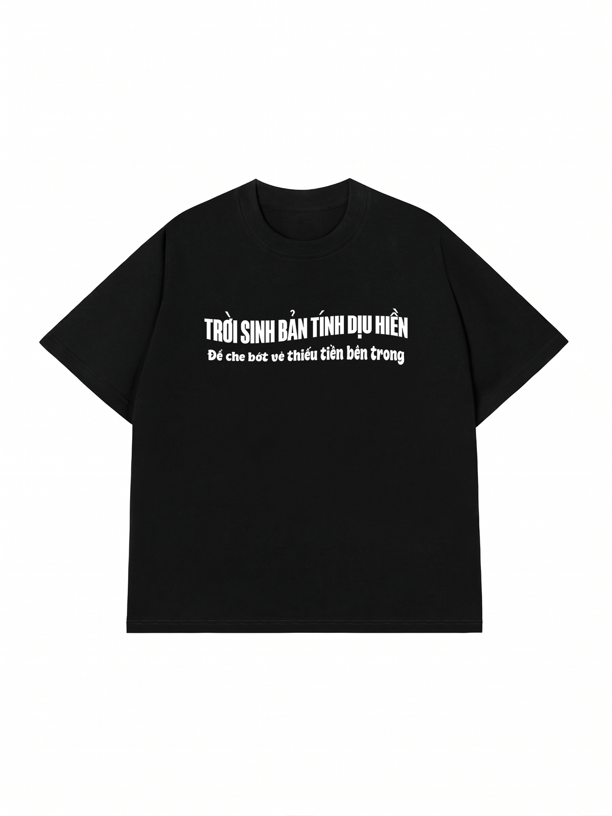 Áo Thun Relaxed Fit Trời Sinh Bản Tính Dịu Hiền