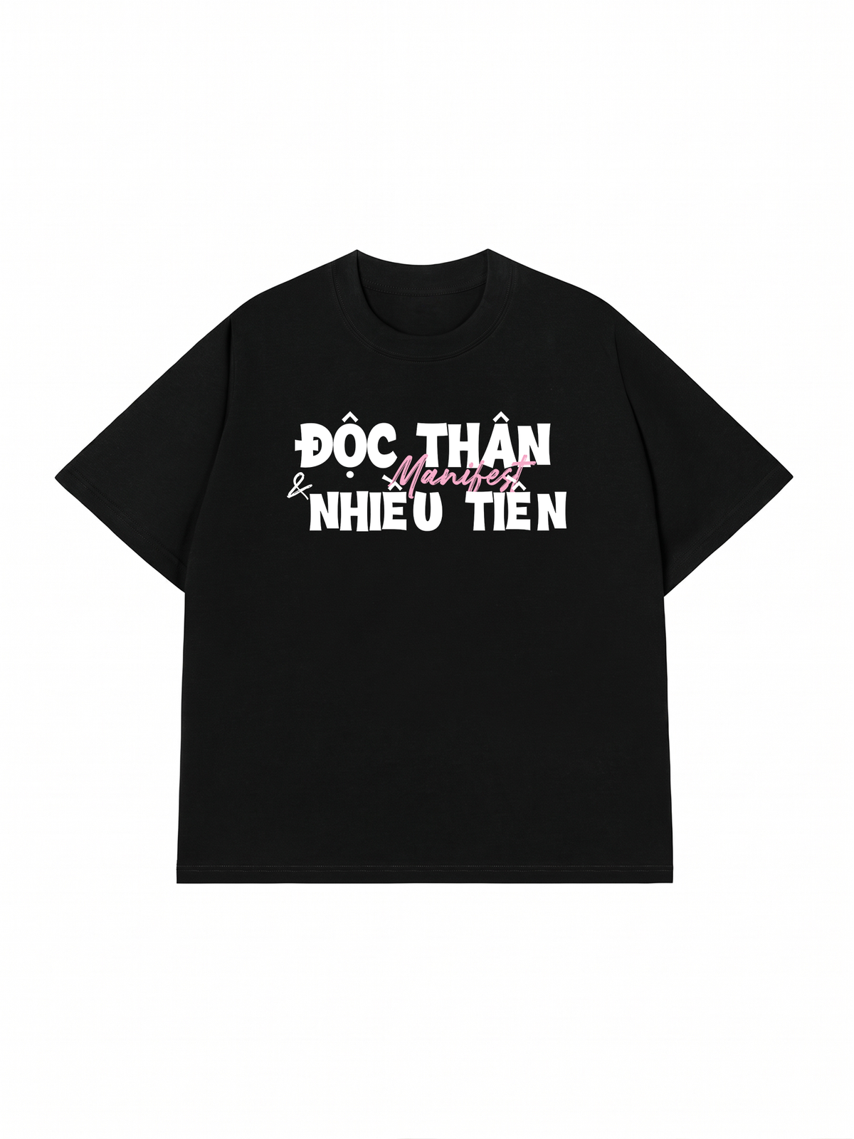 Áo Thun Relaxed Fit Manifest Độc Thân Và Nhiều Tiền