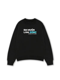 Áo Sweater Nỉ Hai Da Em Muốn Làm Sóng