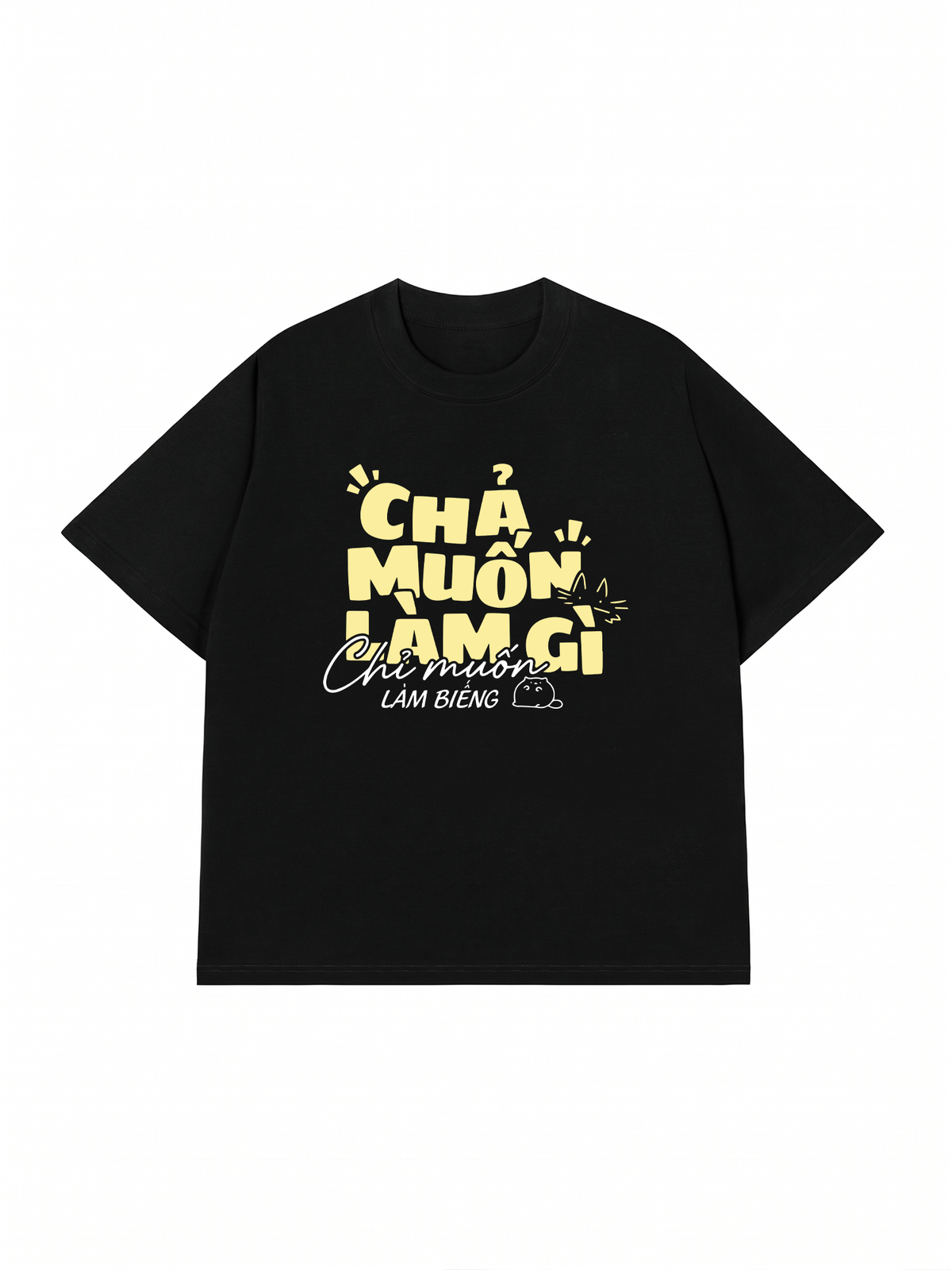 Áo Thun Relaxed Fit Chả Muốn Làm Gì
