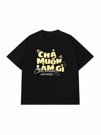 Áo Thun Relaxed Fit Chả Muốn Làm Gì