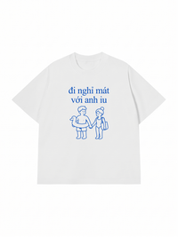 Áo Thun Relaxed Fit Đi Nghỉ Mát Với Anh Iu
