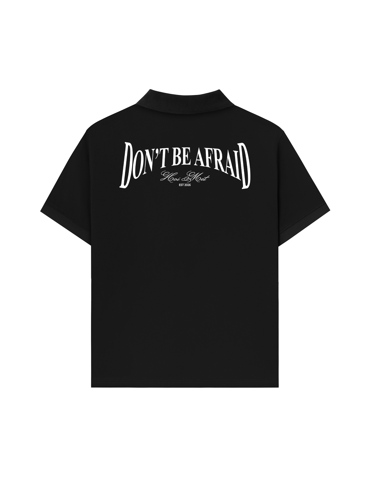 Áo Polo Relaxed Fit Dont Be Afraid
