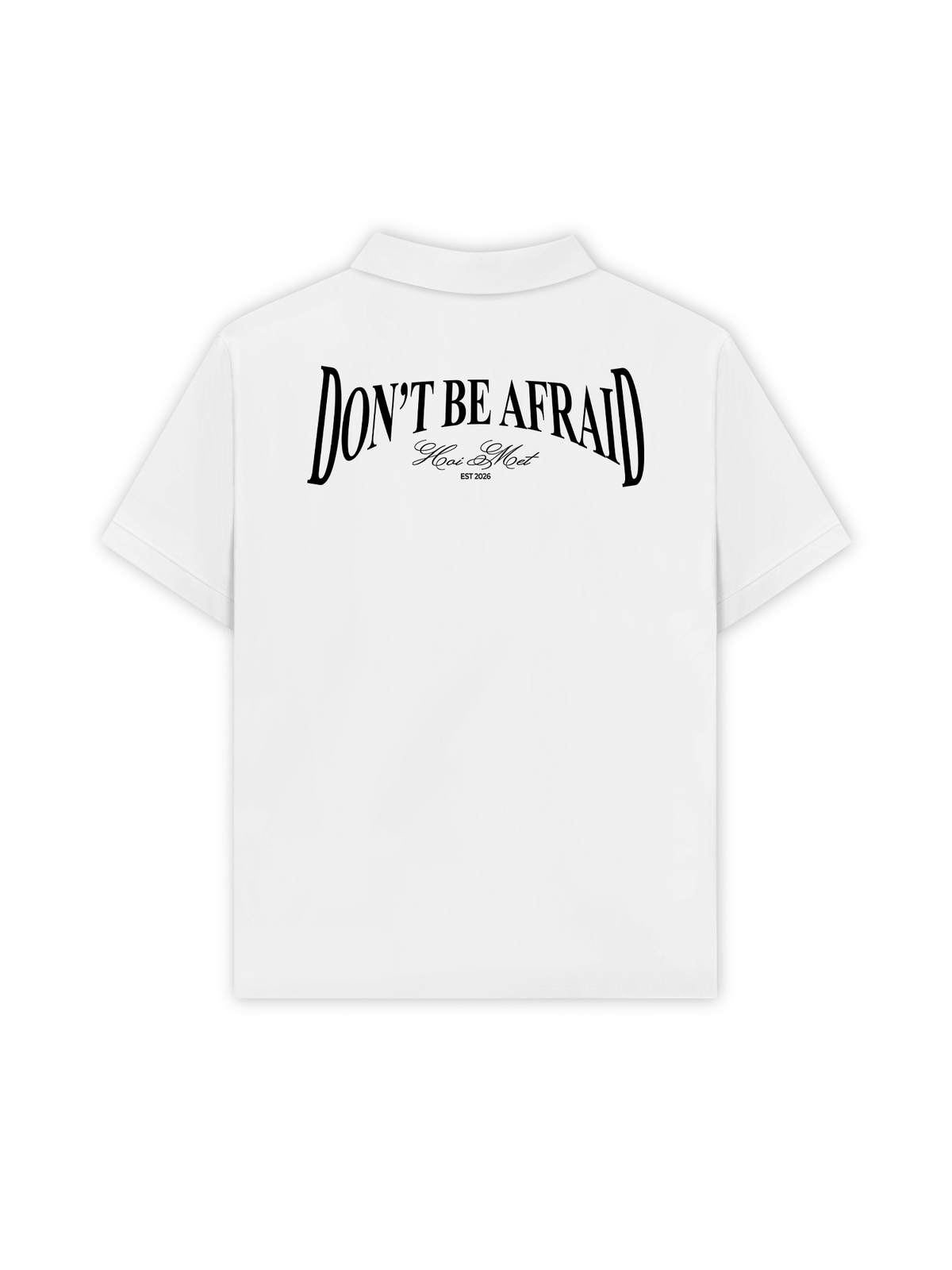 Áo Polo Relaxed Fit Dont Be Afraid