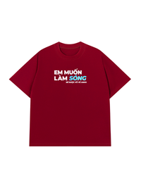Áo Thun Relaxed Fit Em Muốn Làm Sóng
