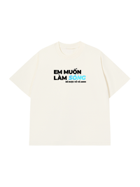 Áo Thun Relaxed Fit Em Muốn Làm Sóng